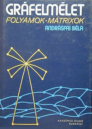 Gráfelmélet - Folyamok, mátrixok, Akadémiai Kiadó (1983)